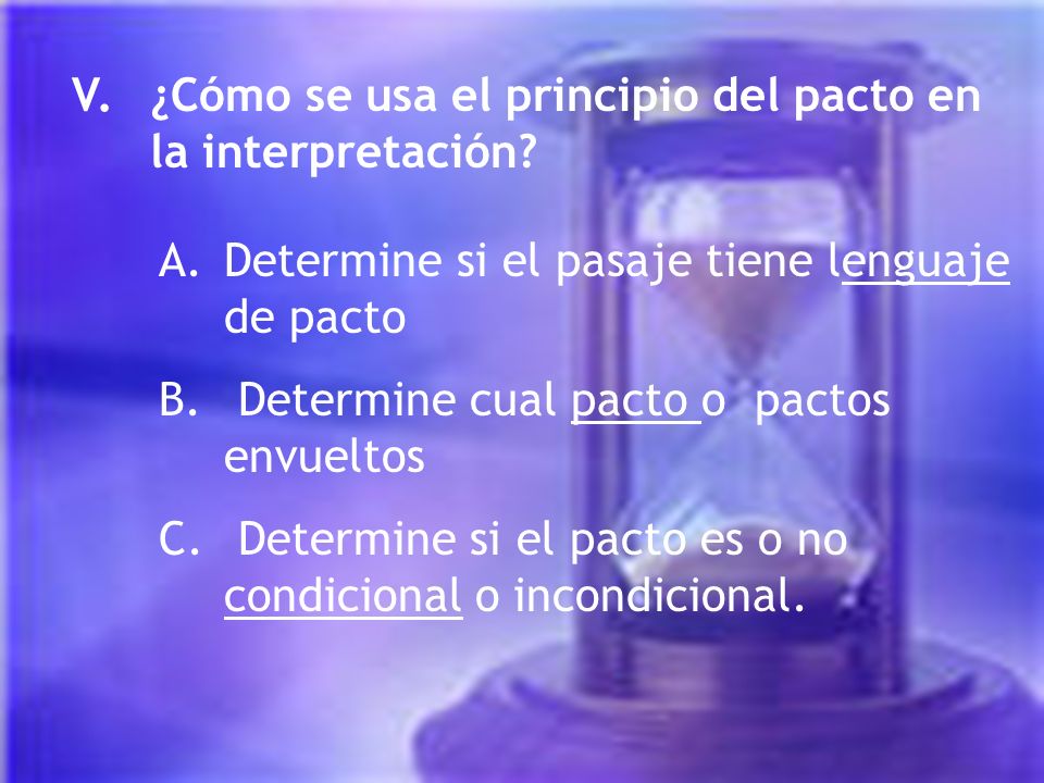 V. ¿Cómo se usa el principio del pacto en la interpretación