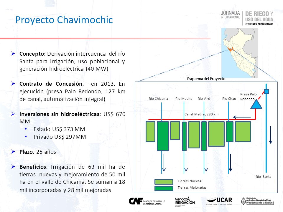 Proyecto Chavimochic Concepto: Derivación intercuenca del río Santa para irrigación, uso poblacional y generación hidroeléctrica (40 MW)
