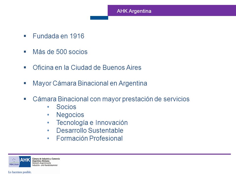 Sistema Dual Formación Profesional: Fundada en 1916 Más de 500 socios