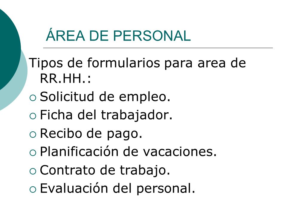 ÁREA DE PERSONAL Tipos de formularios para area de RR.HH.: