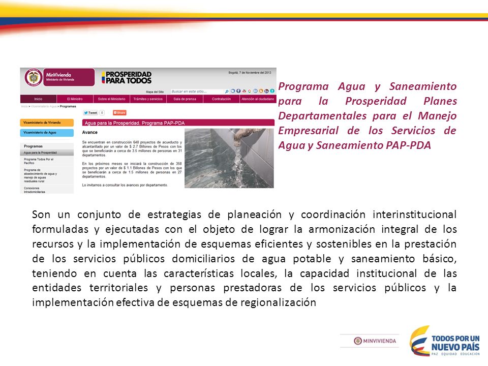 Programa Agua y Saneamiento para la Prosperidad Planes Departamentales para el Manejo Empresarial de los Servicios de Agua y Saneamiento PAP-PDA