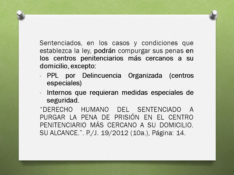 Sentenciados, en los casos y condiciones que establezca la ley, podrán compurgar sus penas en los centros penitenciarios más cercanos a su domicilio, excepto: