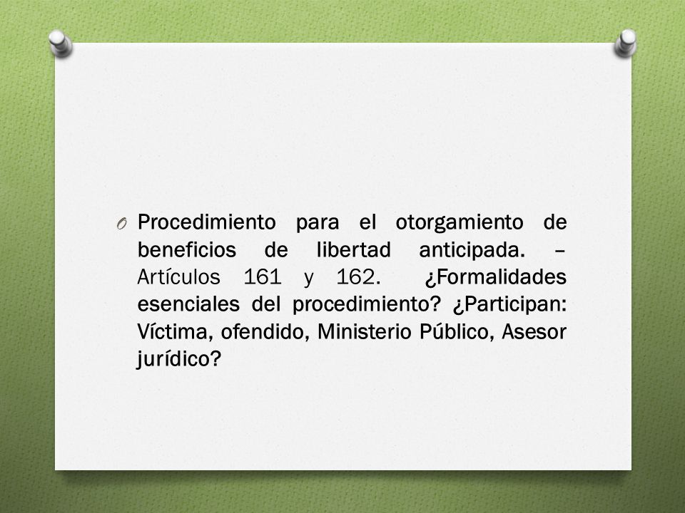Procedimiento para el otorgamiento de beneficios de libertad anticipada.