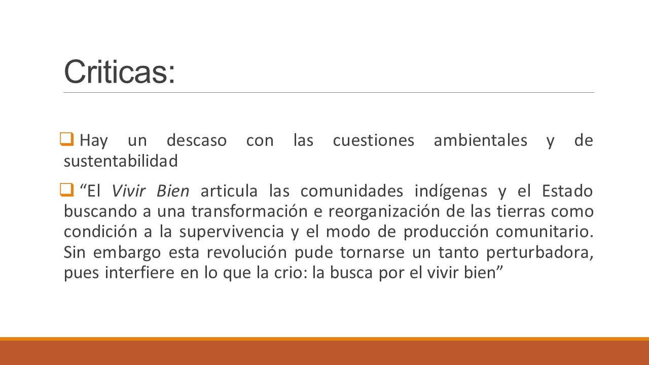 Criticas: Hay un descaso con las cuestiones ambientales y de sustentabilidad.