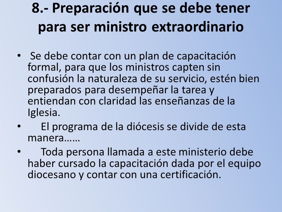 8.- Preparación que se debe tener para ser ministro extraordinario