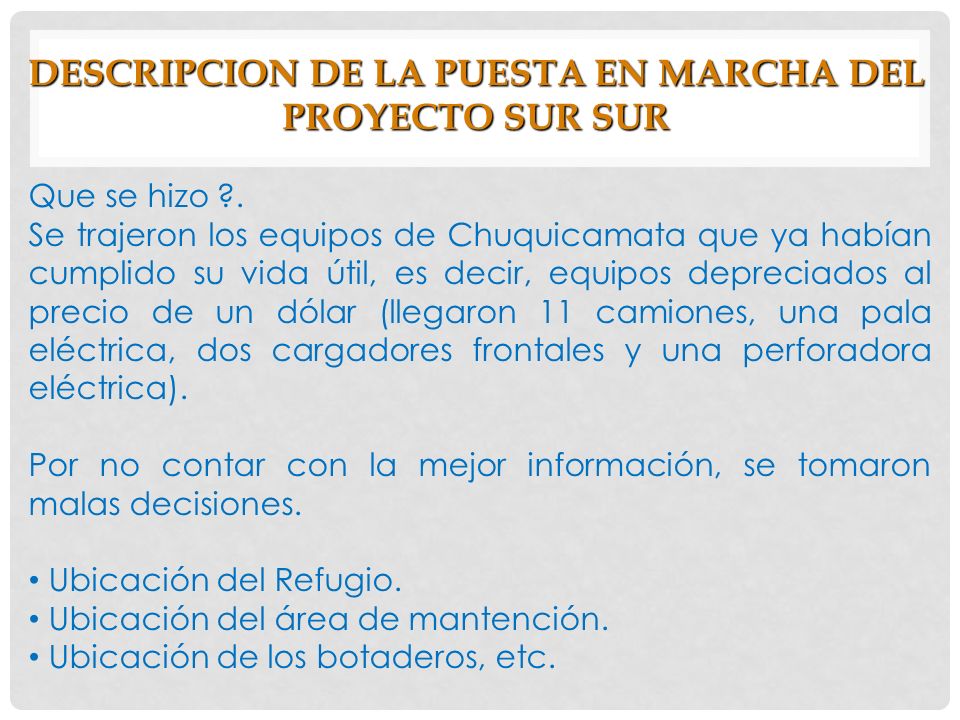 DESCRIPCION DE LA PUESTA EN MARCHA DEL PROYECTO SUR SUR
