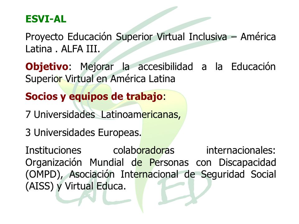 ESVI-AL Proyecto Educación Superior Virtual Inclusiva – América Latina . ALFA III.
