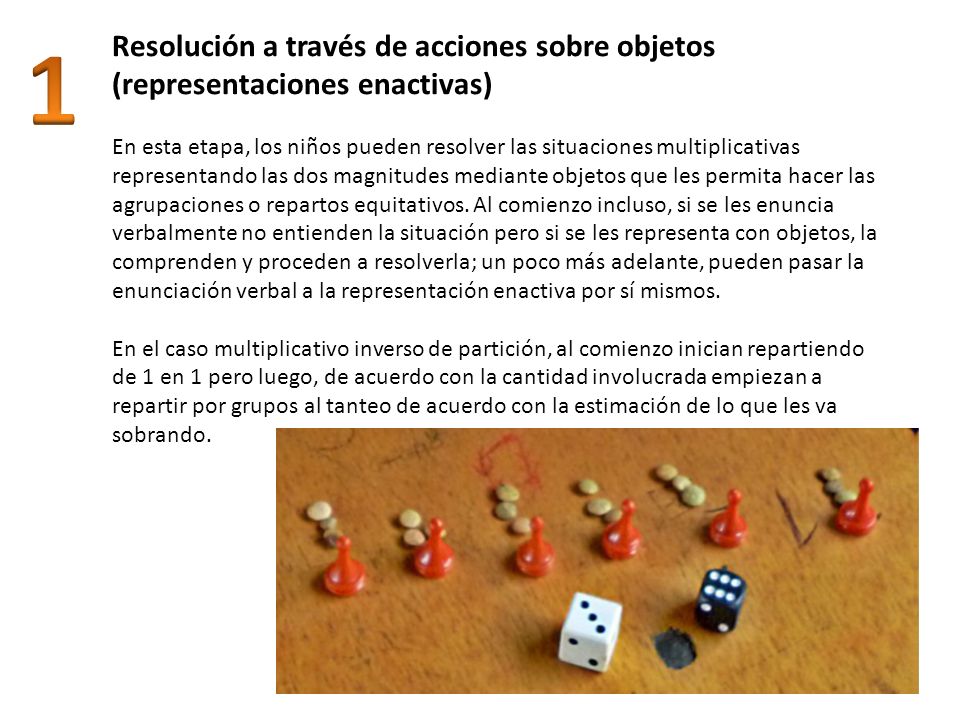 1 Resolución a través de acciones sobre objetos (representaciones enactivas)