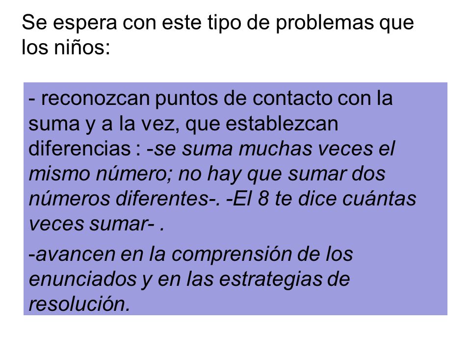 Se espera con este tipo de problemas que los niños: