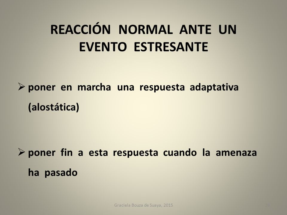 REACCIÓN NORMAL ANTE UN EVENTO ESTRESANTE