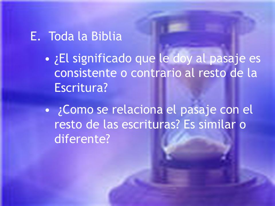 Toda la Biblia ¿El significado que le doy al pasaje es consistente o contrario al resto de la Escritura