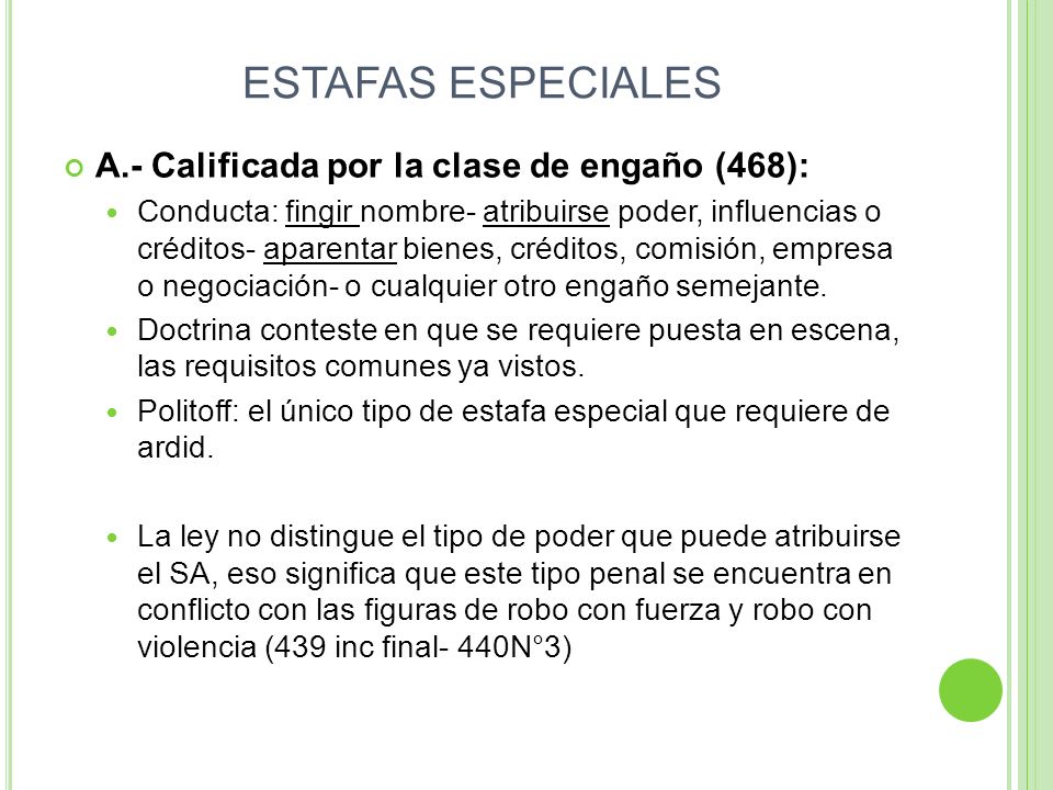 ESTAFAS ESPECIALES A.- Calificada por la clase de engaño (468):