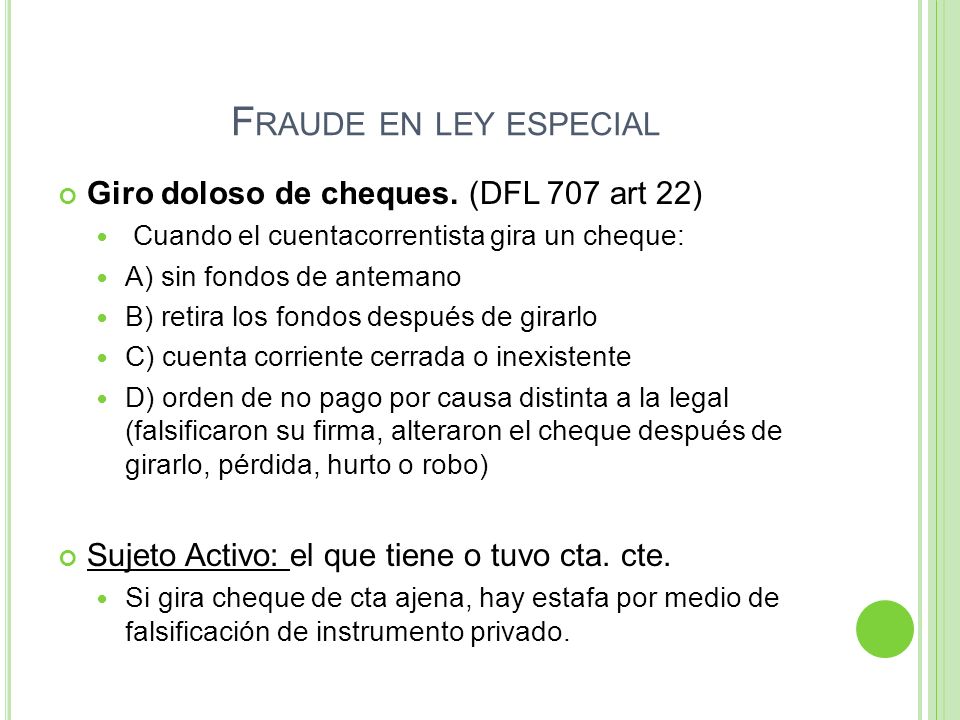 Fraude en ley especial Giro doloso de cheques. (DFL 707 art 22)