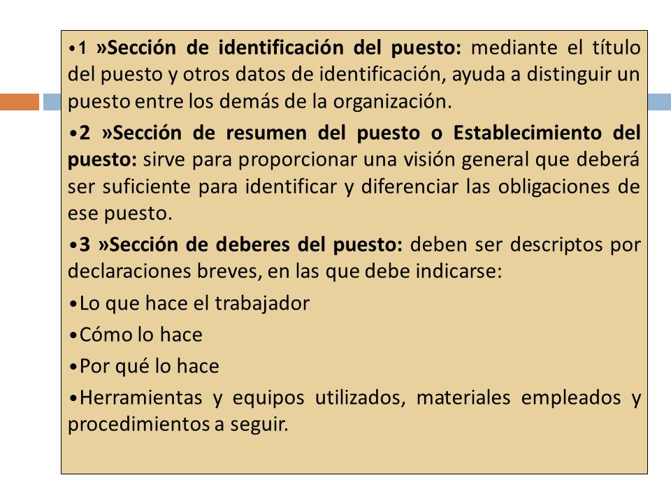 Lo que hace el trabajador Cómo lo hace Por qué lo hace