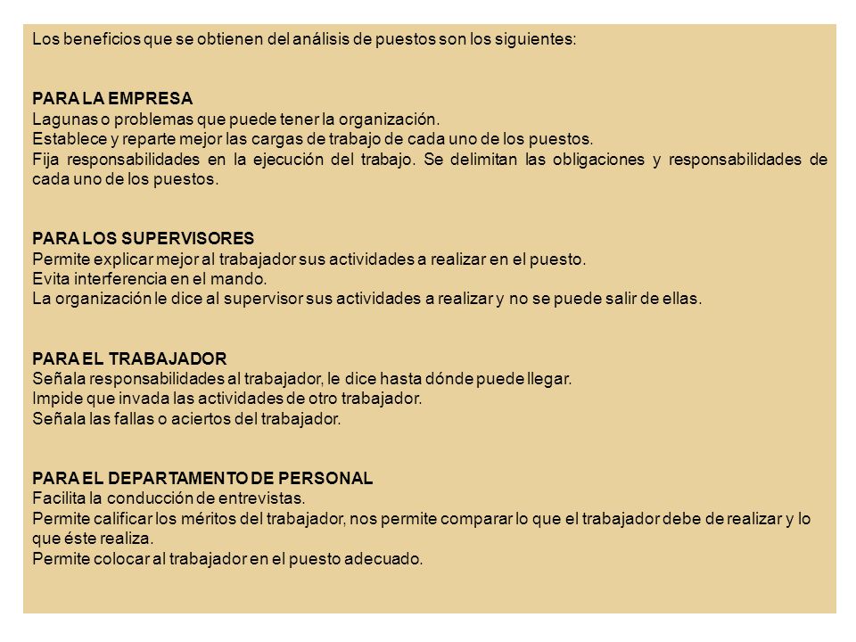 Los beneficios que se obtienen del análisis de puestos son los siguientes: