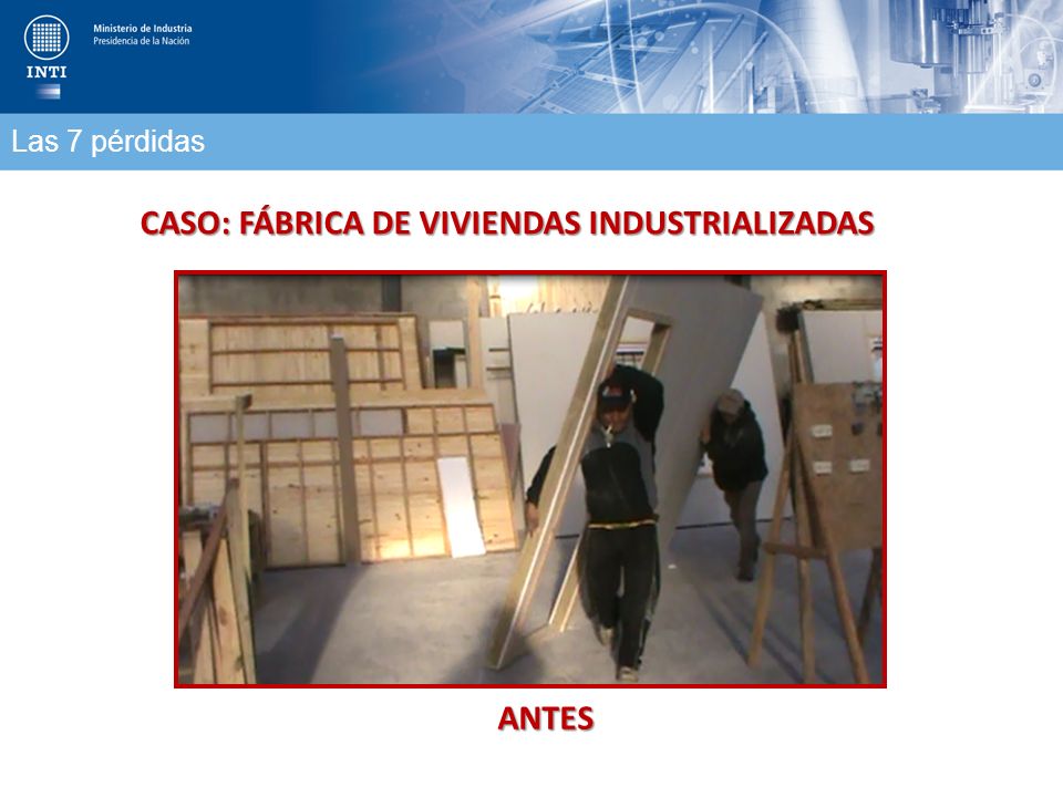CASO: FÁBRICA DE VIVIENDAS INDUSTRIALIZADAS