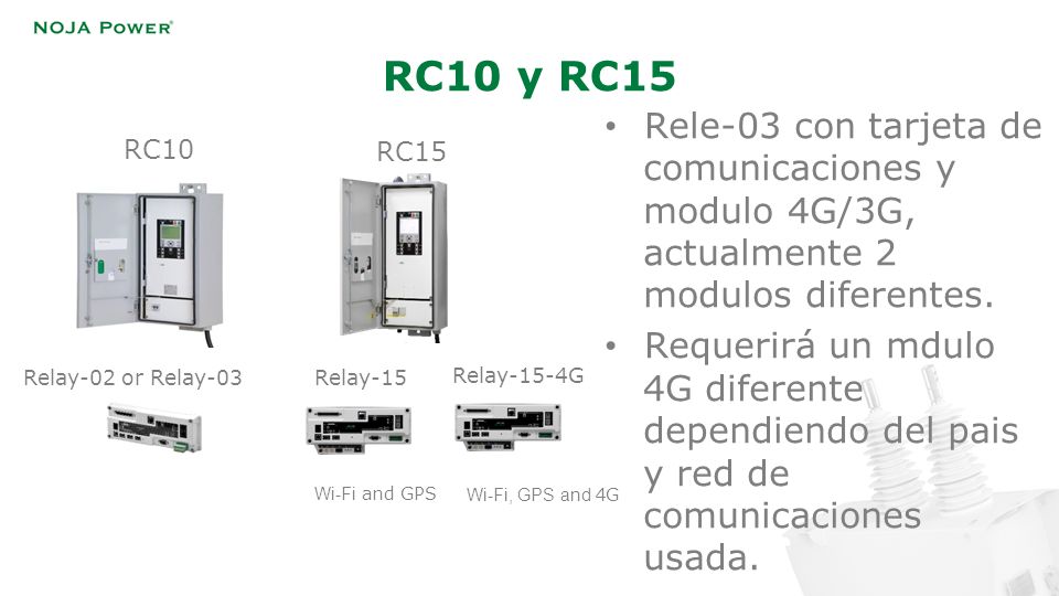 RC10 y RC15 Rele-03 con tarjeta de comunicaciones y modulo 4G/3G, actualmente 2 modulos diferentes.