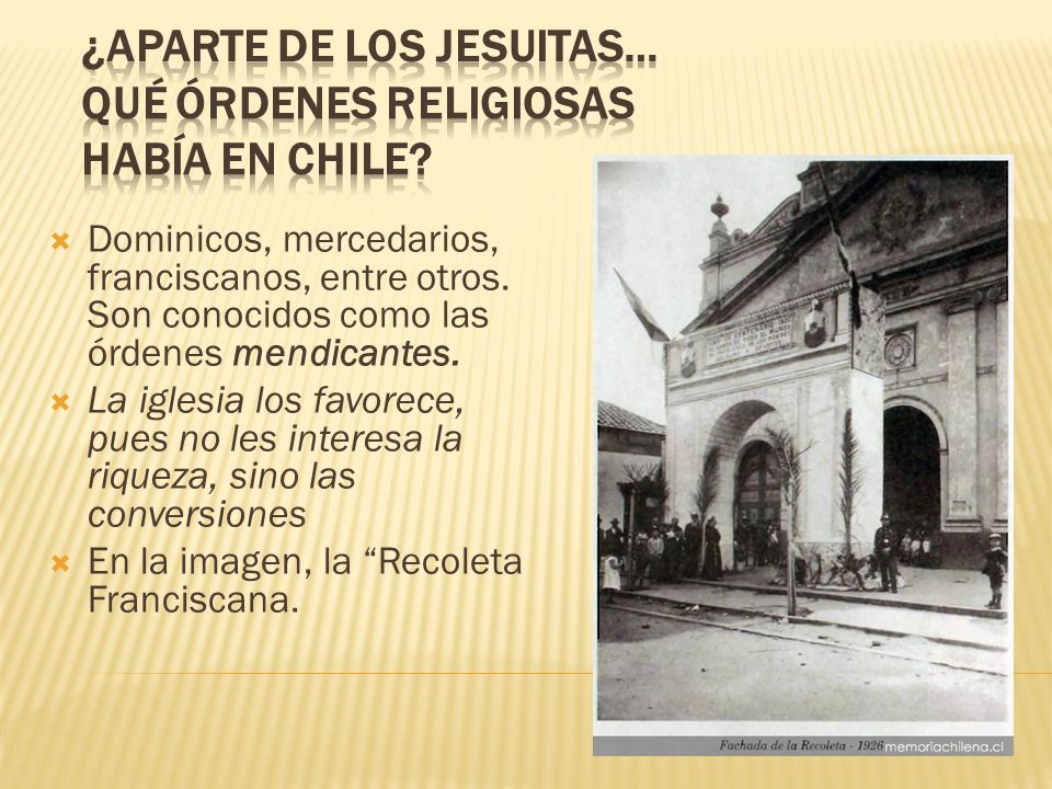 ¿Aparte de los jesuitas… Qué órdenes religiosas había en Chile
