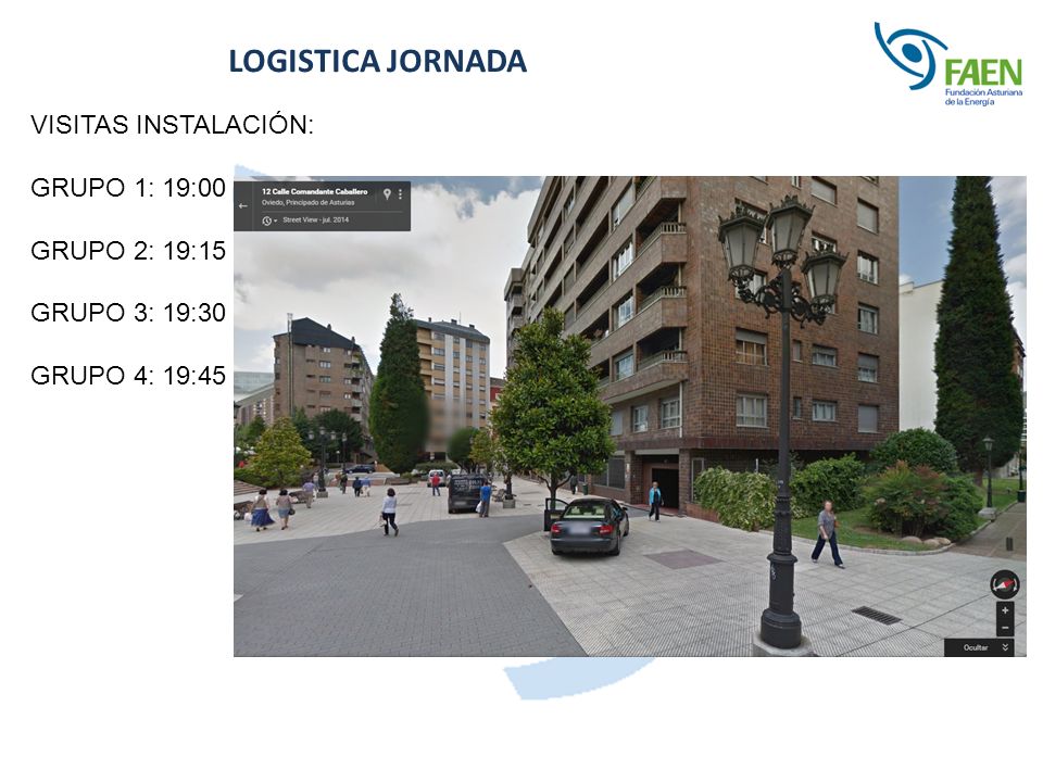 LOGISTICA JORNADA VISITAS INSTALACIÓN: GRUPO 1: 19:00 GRUPO 2: 19:15