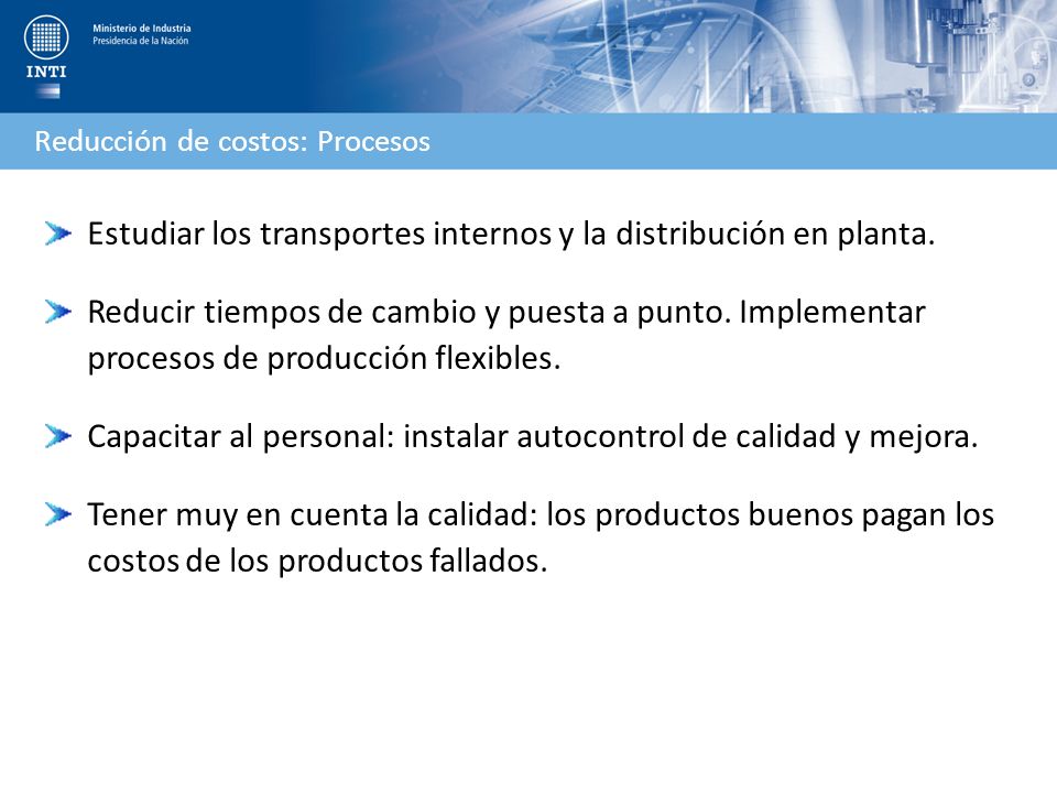 Estudiar los transportes internos y la distribución en planta.