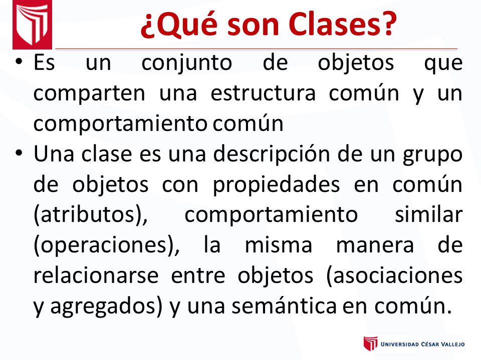 ¿Qué son Clases Es un conjunto de objetos que comparten una estructura común y un comportamiento común.