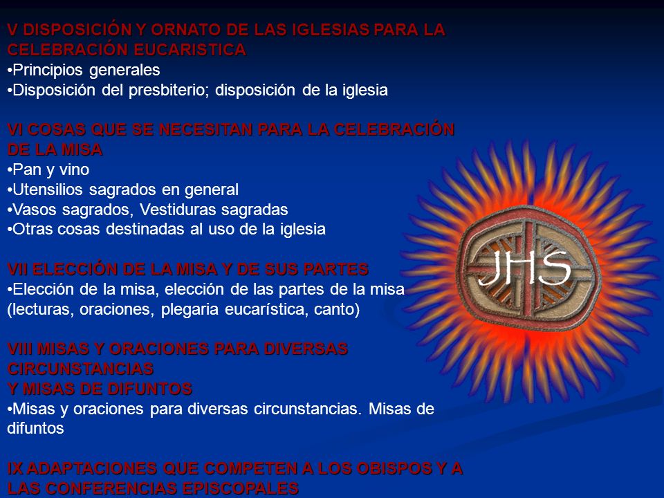 V DISPOSICIÓN Y ORNATO DE LAS IGLESIAS PARA LA CELEBRACIÓN EUCARISTICA