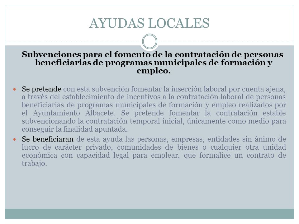 AYUDAS LOCALES Subvenciones para el fomento de la contratación de personas beneficiarias de programas municipales de formación y empleo.