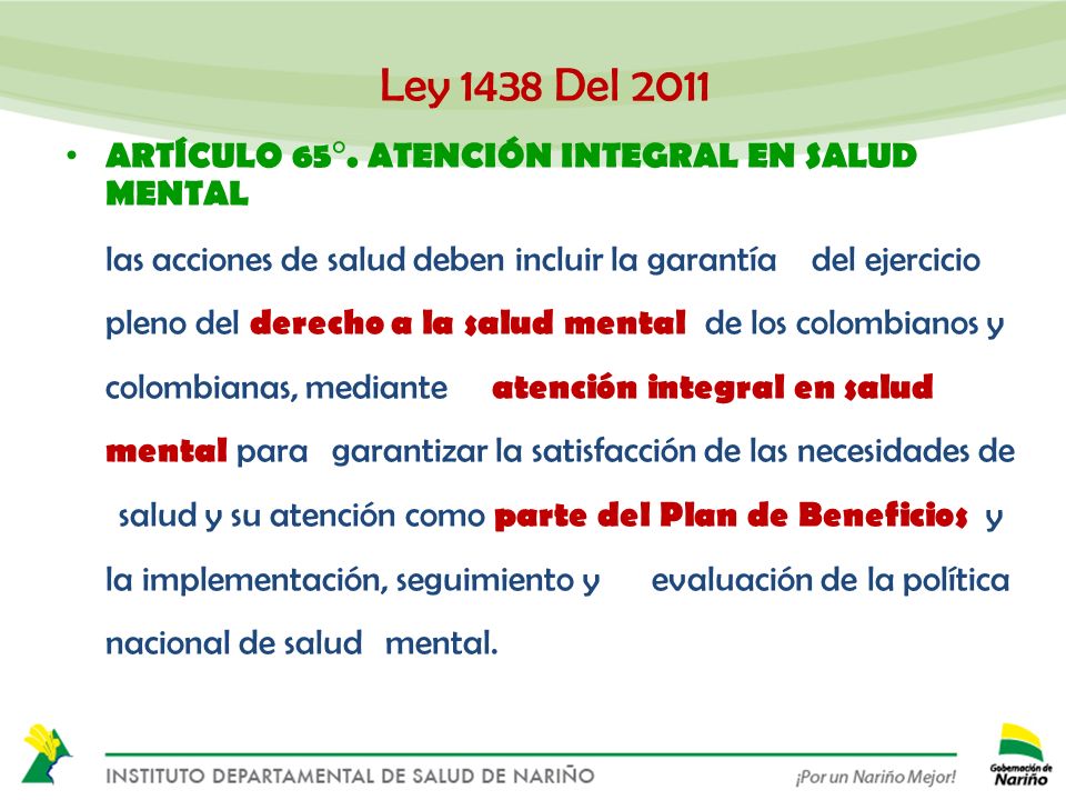 Ley 1438 Del 2011 ARTÍCULO 65°. ATENCIÓN INTEGRAL EN SALUD MENTAL
