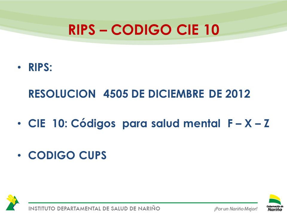 RIPS – CODIGO CIE 10 RIPS: RESOLUCION 4505 DE DICIEMBRE DE 2012