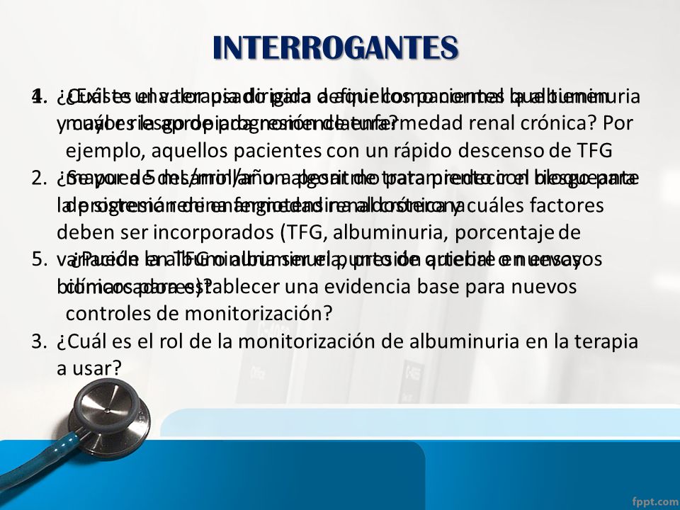 INTERROGANTES ¿Cuál es el valor usado para definir como normal la albuminuria y cuál es la apropiada nomenclatura
