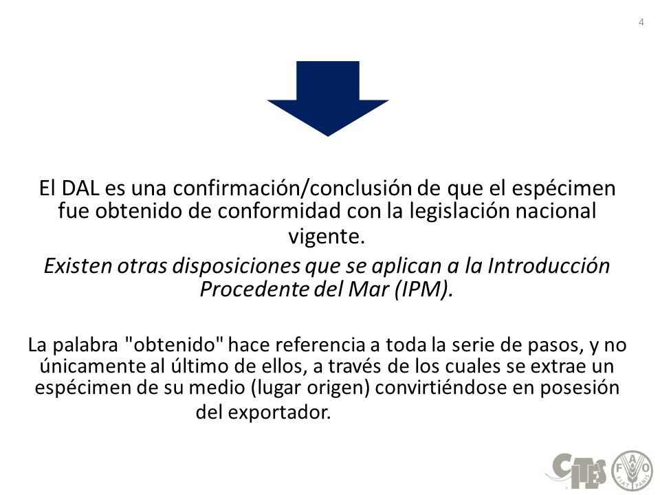 El DAL es una confirmación/conclusión de que el espécimen fue obtenido de conformidad con la legislación nacional vigente.