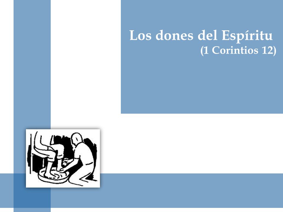 Date Los dones del Espíritu (1 Corintios 12)