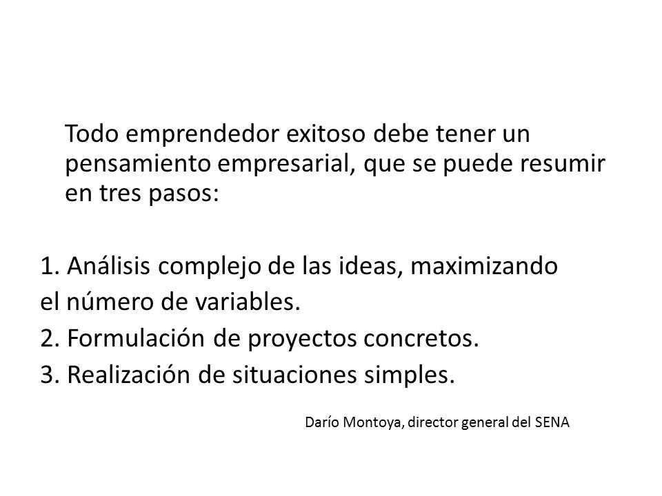1. Análisis complejo de las ideas, maximizando el número de variables.