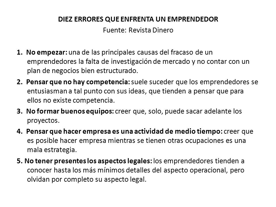 DIEZ ERRORES QUE ENFRENTA UN EMPRENDEDOR Fuente: Revista Dinero 1