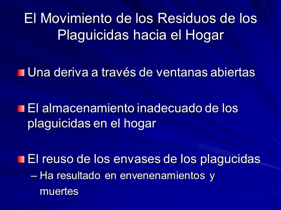 El Movimiento de los Residuos de los Plaguicidas hacia el Hogar