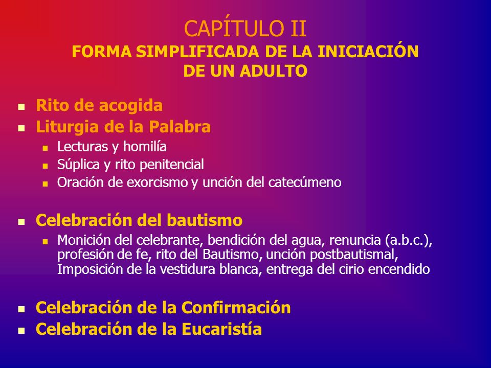 CAPÍTULO II FORMA SIMPLIFICADA DE LA INICIACIÓN DE UN ADULTO