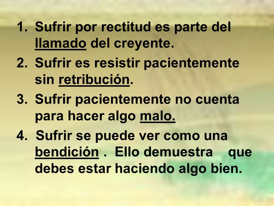 Sufrir por rectitud es parte del llamado del creyente.