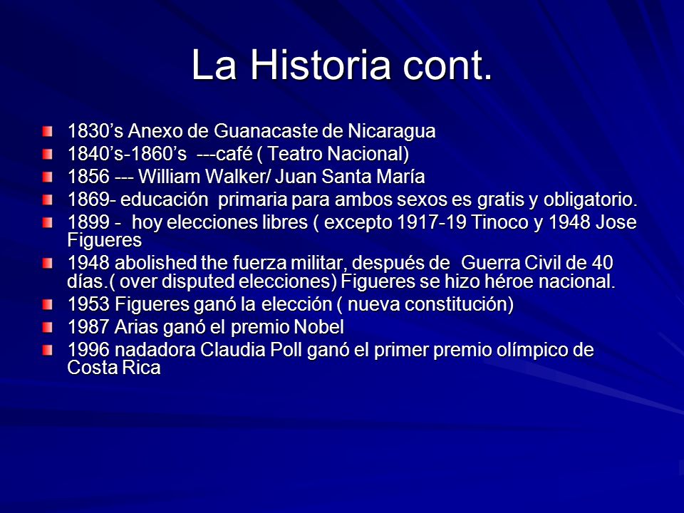 La Historia cont. 1830’s Anexo de Guanacaste de Nicaragua