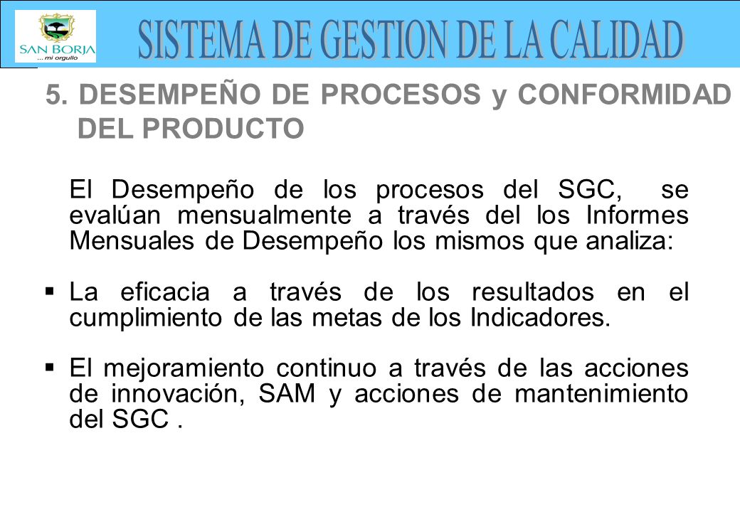 5. DESEMPEÑO DE PROCESOS y CONFORMIDAD DEL PRODUCTO