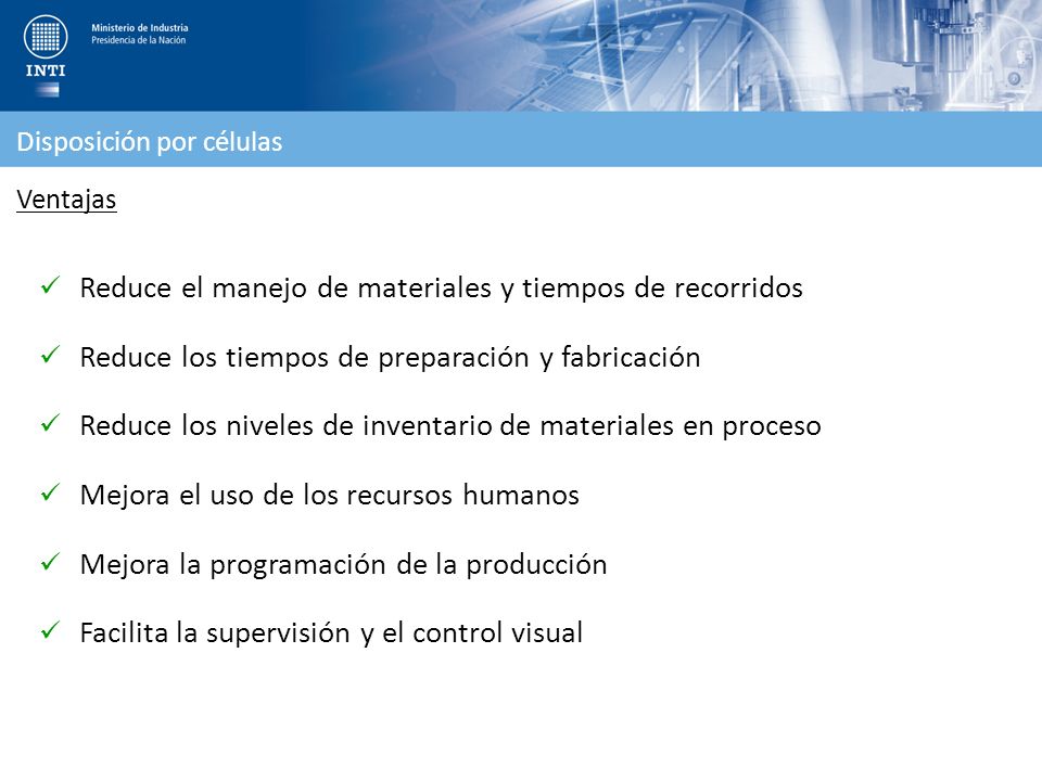 Reduce el manejo de materiales y tiempos de recorridos