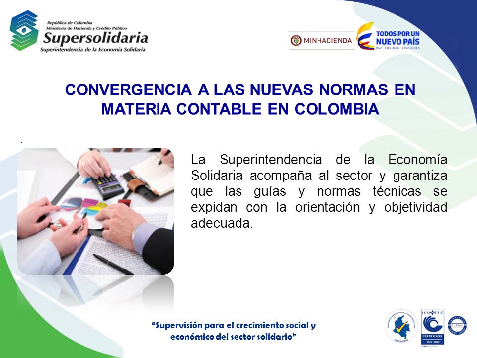 CONVERGENCIA A LAS NUEVAS NORMAS EN MATERIA CONTABLE EN COLOMBIA