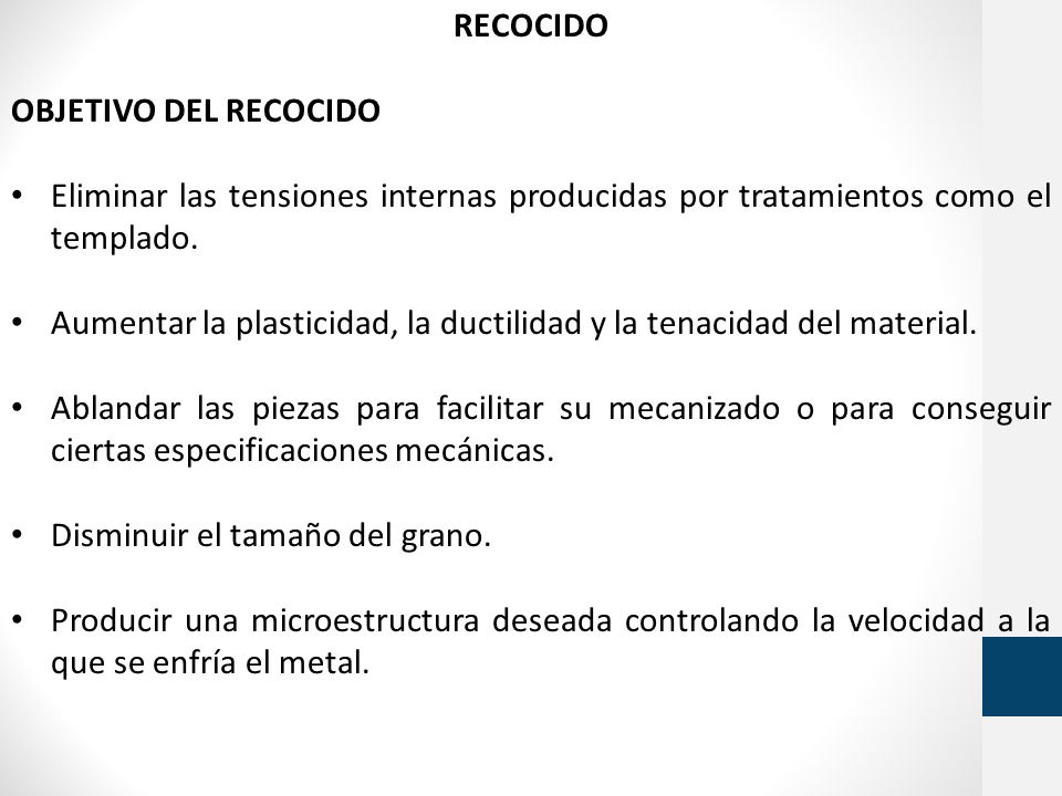 RECOCIDO OBJETIVO DEL RECOCIDO. Eliminar las tensiones internas producidas por tratamientos como el templado.