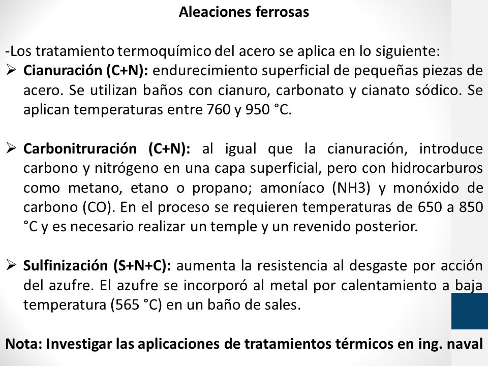 Aleaciones ferrosas -Los tratamiento termoquímico del acero se aplica en lo siguiente: