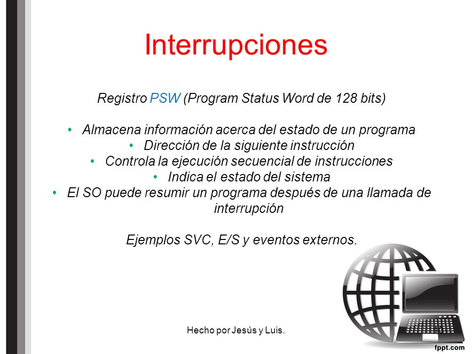Interrupciones Registro PSW (Program Status Word de 128 bits)