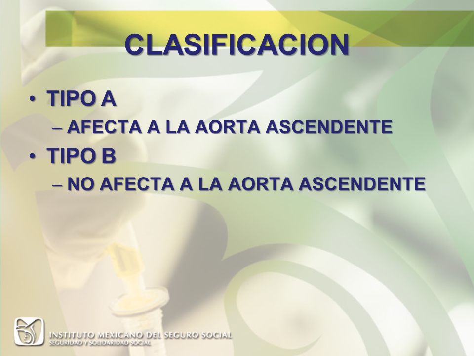 CLASIFICACION TIPO A TIPO B AFECTA A LA AORTA ASCENDENTE