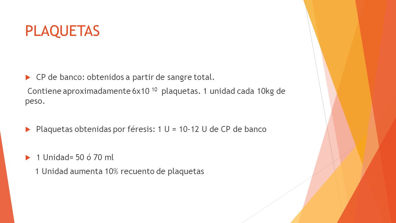 PLAQUETAS CP de banco: obtenidos a partir de sangre total.