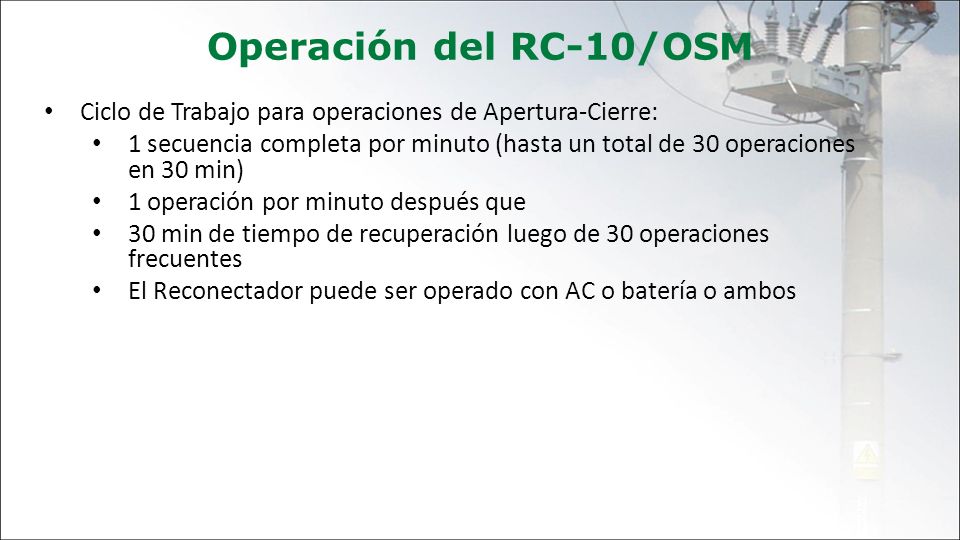 Operación del RC-10/OSM Ciclo de Trabajo para operaciones de Apertura-Cierre: