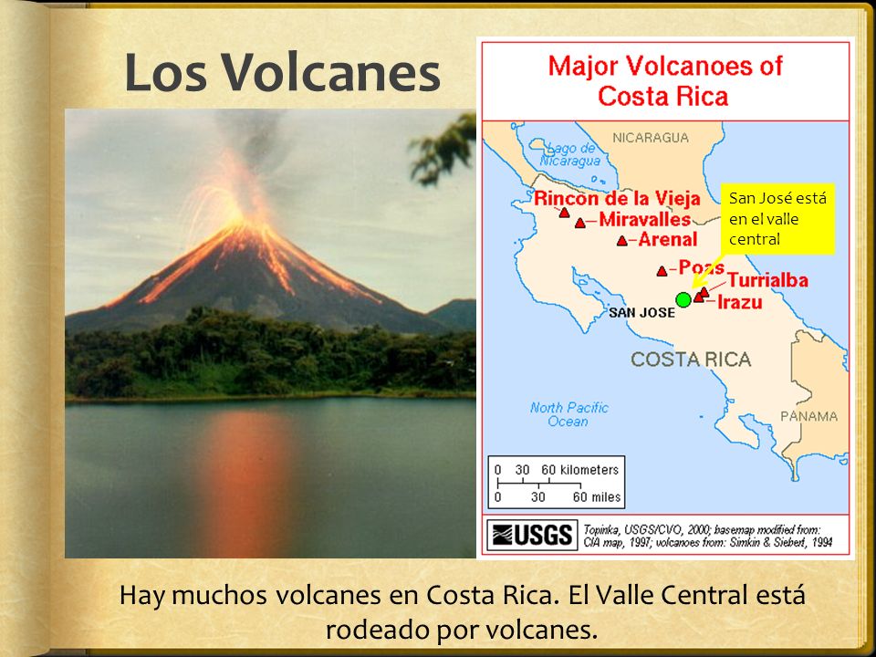 Los Volcanes San José está en el valle central. Hay muchos volcanes en Costa Rica.
