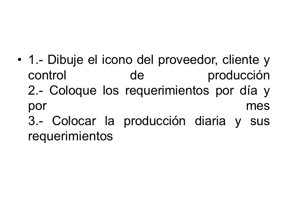 1. - Dibuje el icono del proveedor, cliente y control de producción 2