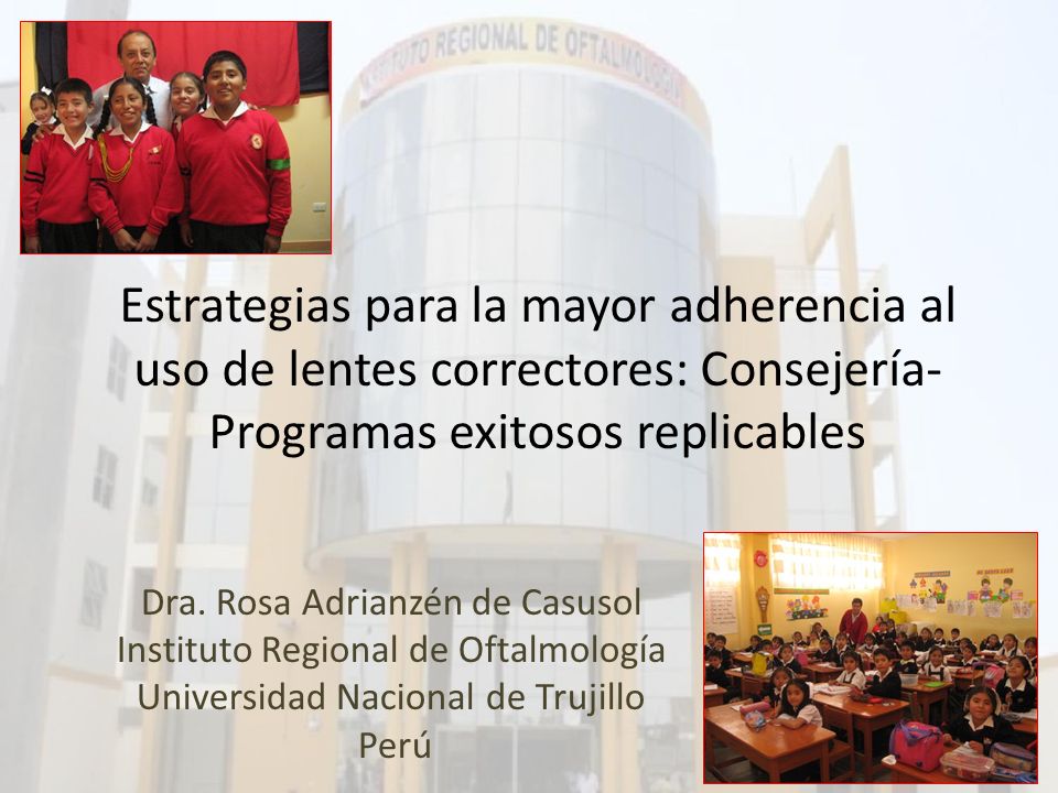 Estrategias para la mayor adherencia al uso de lentes correctores: Consejería-Programas exitosos replicables